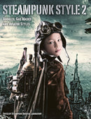 Steampunk Style 2: Goggles, Gas Masks and Aviator Styles-9781783294961
