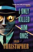 I Only Killed Him Once - LA Trilogy