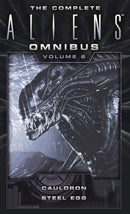 The Complete Aliens Omnibus: Volume Six (Cauldron, Steel Egg)-9781783299126