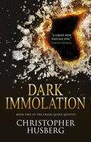 Dark Immolation : Book Two of the Chaos Queen Quintet-9781783299171