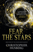 Chaos Queen - Fear the Stars (Chaos Queen 4) : Book Four of the Chaos Queen Quintet-9781783299218