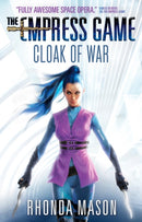 Cloak of War : The Empress Game Trilogy 2-9781783299430