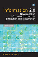Information 2.0 : New models of information production, distribution and consumption-9781783300099