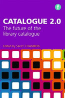 Catalogue 2.0 : The Future of the Library Catalogue-9781783303144