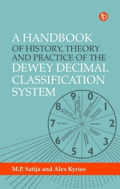 A Handbook of History, Theory and Practice of the Dewey Decimal Classification System-9781783306091