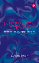Information Science : History, Ideas, Applications-9781783306947