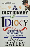 Dictionary Of Idiocy-9781783340262