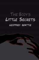 The Body's Little Secrets : A Novel-9781783341047