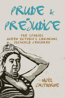 Prude and Prejudice : The Story of Britain's Secret Censors-9781783341627
