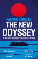 The New Odyssey : The Story of Europe's Refugee Crisis-9781783351060