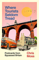 Where Tourists Seldom Tread