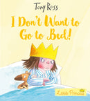 I Don''t Want to Go to Bed!