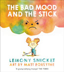 Bad Mood and the Stick