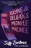 Rayne and Delilah''s Midnite Matinee