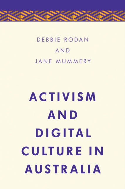 Activism and Digital Culture in Australia-9781783489459