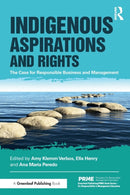 Indigenous Aspirations and Rights : The Case for Responsible Business and Management-9781783533992