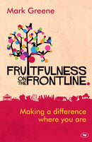 Fruitfulness on the Frontline – Making A Difference Where You Are