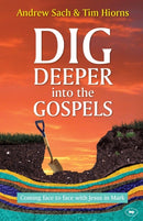 Dig Deeper into the Gospels