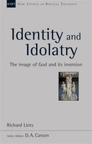 Identity and Idolatry : The Image Of God And Its Inversion-9781783593064