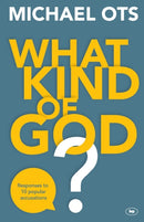What Kind of God? : Responses To 10 Popular Accusations-9781783594108