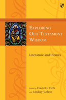 Exploring Old Testament Wisdom : Literature And Themes-9781783594306