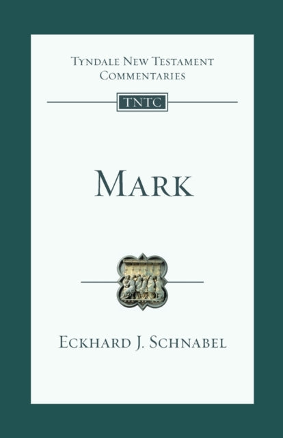 Mark – An Introduction And Commentary