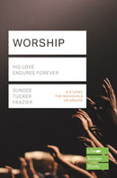Worship (Lifebuilder Study Guides) : His Love Endures Forever-9781783598519