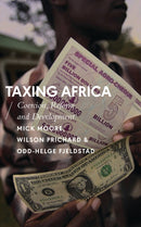 Taxing Africa : Coercion, Reform and Development-9781783604531