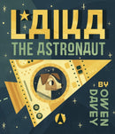 Laika the Astronaut-9781783700271