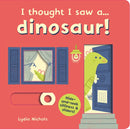 I thought I saw a... dinosaur!-9781783706648