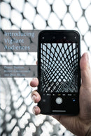 Introducing Vigilant Audiences-9781783749027