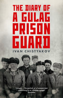 The Diary of a Gulag Prison Guard-9781783782574