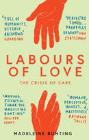 Labours of Love : The Crisis of Care-9781783783816