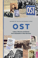 OST : Letters, Memoirs and Stories from Ostarbeiter in Nazi Germany-9781783785278