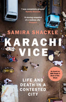 Karachi Vice : Life and Death in a Contested City-9781783785407