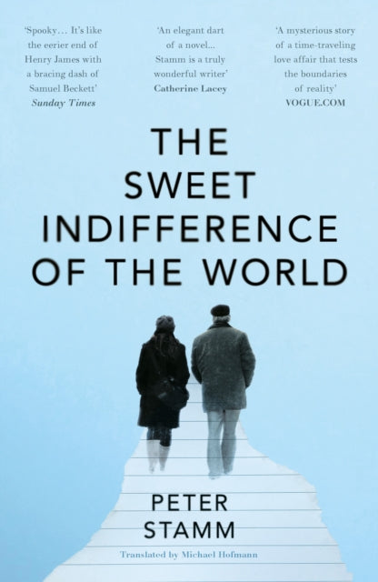 The Sweet Indifference of the World-9781783785759