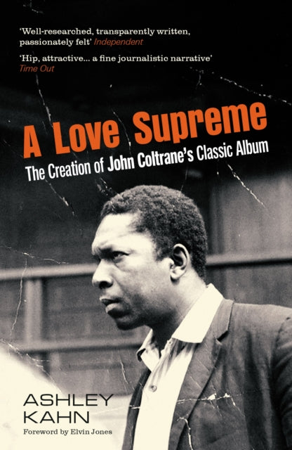 A Love Supreme : The Creation Of John Coltrane's Classic Album-9781783786053