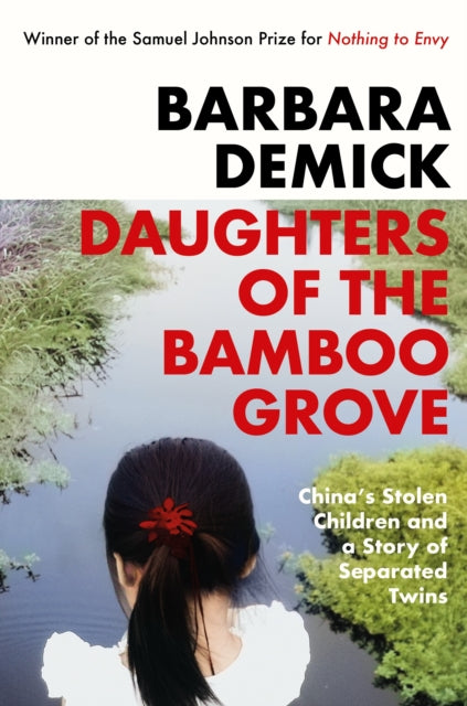 Daughters of the Bamboo Grove : China's Stolen Children and a Story of Separated Twins-9781783787227