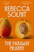 The Faraway Nearby-9781783787364