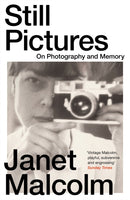 Still Pictures : On Photography and Memory-9781783788378