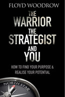 The Warrior, The Strategist and You : How to Find Your Purpose and Realise Your Potential-9781783962730