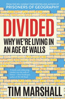 Divided : Why We're Living in an Age of Walls-9781783963423