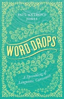 Word Drops : A Sprinkling of Linguistic Curiosities-9781783964376