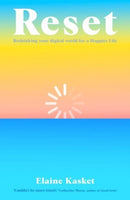 RESET : Rethinking Your Digital World for a Happier Life-9781783967834