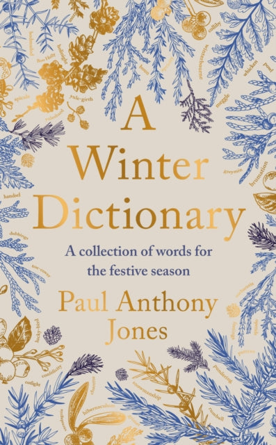 A Winter Dictionary : A Collection of Words for the Festive Season - The perfect stocking filler this Christmas-9781783968237