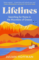 Lifelines : Searching for Home in the Mountains of Greece-9781783968664