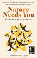Nature Needs You : The Fight to Save Our Swifts-9781783968701