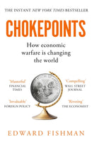 Chokepoints : How Economic Warfare is Changing the World - FT BUSINESS BOOK OF THE YEAR SHORTLISTED-9781783968930