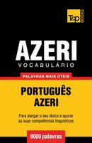 Vocabulario Portugues-Azeri - 9000 palavras mais uteis-9781784008413