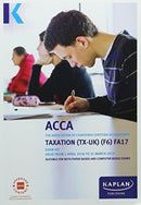 F6 Taxation (FA17) - Exam Kit-9781784158309